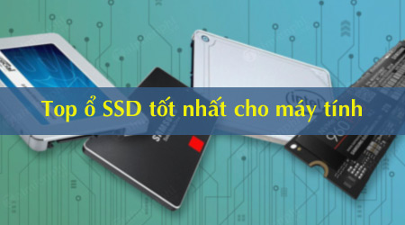 ổ cứng SSD chính hãng giá rẻ 2019