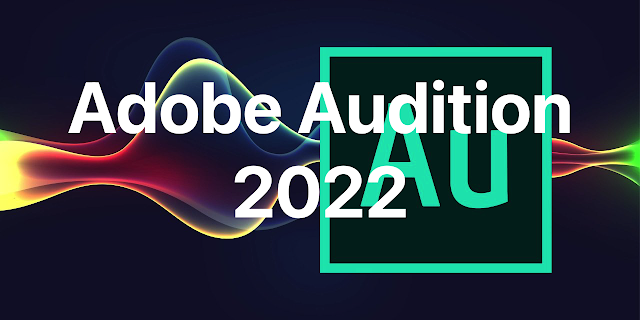 Tải Audition 2022 dùng vĩnh viễn | Hướng dẫn cài đặt