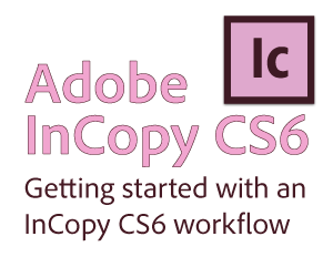 Tải Download InCopy CS6 Full crack vĩnh viễn