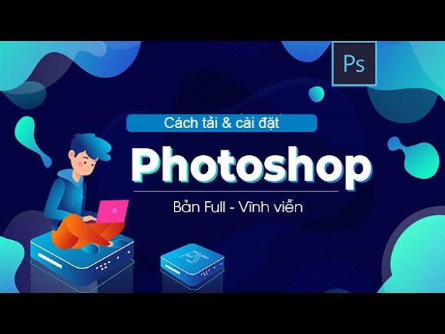 Tải Download Photoshop CS6 Full crack vĩnh viễn