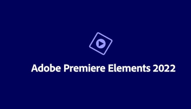Tải Premiere Elements 2022 dùng vĩnh viễn | Hướng dẫn cài đặt